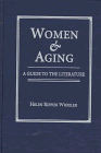 Women & Aging: A Guide to the Literature - Click to Buy