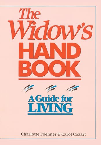 The Widow's Handbook: A Guide for Living - Click to Buy