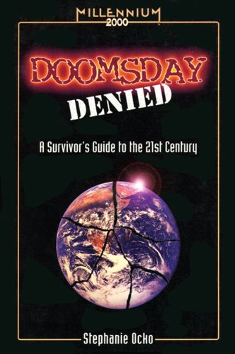 Doomsday Denied: A Survivor's Guide to the 21st Century (Millennium 2000 Books) - Click to Buy