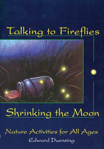 Talking to Fireflies, Shrinking the Moon - Click to Buy