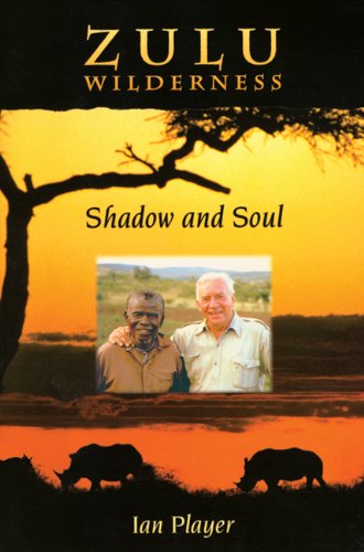Zulu Wilderness: Shadow and Soul - Click to Buy
