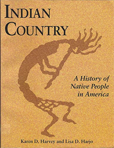 Indian Country (PB): A History of Native People in America - Click to Buy