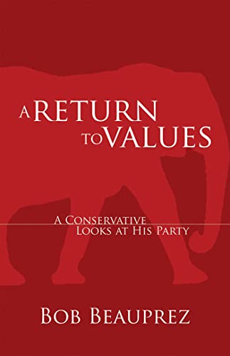 A Return to Values: A Conservative Looks at His Party - Click to Buy