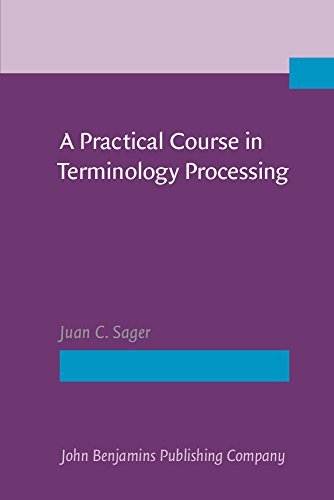 A Practical Course in Terminology Processing - Click to Buy