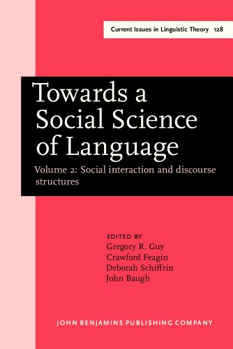 Towards a Social Science of Language: Papers in Honor of William Labov : Social Interaction and Discourse Structures (2) (Amsterdam Studies in the ... of Linguistic Science. Series Iv, Vol 128) - Click to Buy