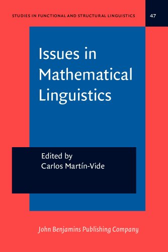 Issues in Mathematical Linguistics: Workshop on Mathematical Linguistics, State College, Pa, April 1998 - Click to Buy