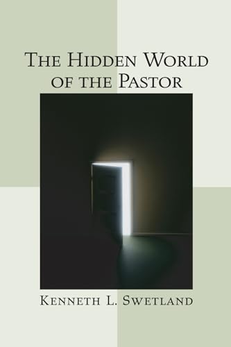 The Hidden World of the Pastor: Case Studies on Personal Issues of Real Pastors