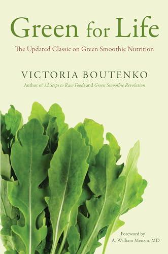 Green for Life: The Updated Classic on Green Smoothie Nutrition - Click to Buy