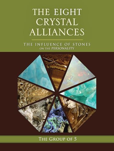 The Eight Crystal Alliances: The Influence of Stones on the Personality - Click to Buy
