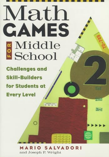 Math Games for Middle School: Challenges and Skill-Builders for Students at Every Level - Click to Buy