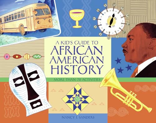 A Kid's Guide to African American History: More than 70 Activities - Click to Buy