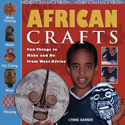 African Crafts: Fun Things to Make and Do from West Africa - Click to Buy