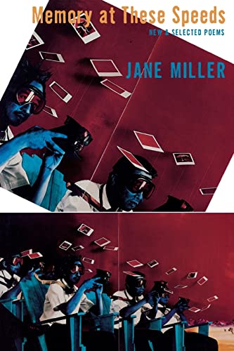 Memory at These Speeds: New & Selected Poems - Click to Buy