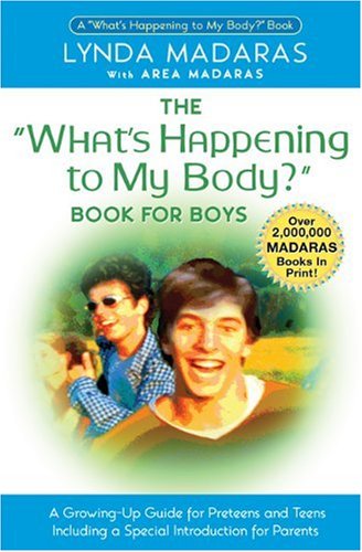 The "What's Happening to My Body?": Book for Boys - Click to Buy