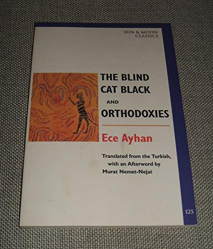 A Blind Cat Black and Orthodoxies (Sun & Moon Classics) - Click to Buy