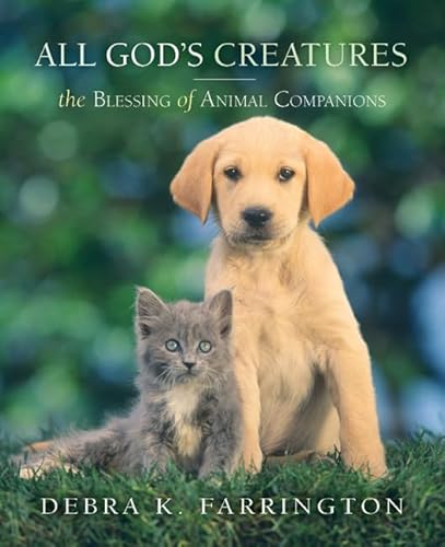 All God's Creatures: The Blessing of Animal Companions - Click to Buy