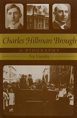 Charles Hillman Brough: A Biography - Click to Buy