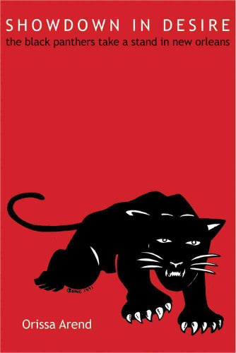 Showdown in Desire: The Black Panthers Take a Stand in New Orleans