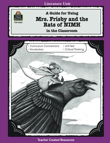 A Guide for Using Mrs. Frisby and the Rats of NIMH in the Classroom - Click to Buy