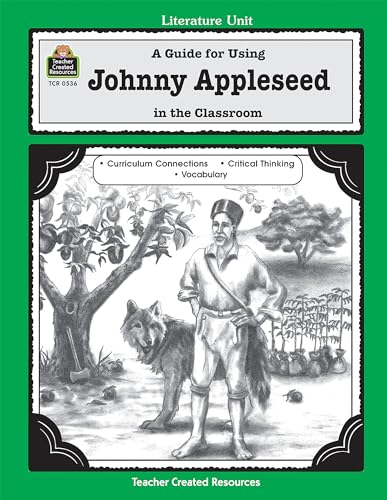 A Guide for Using Johnny Appleseed in the Classroom (Literature Units) - Click to Buy