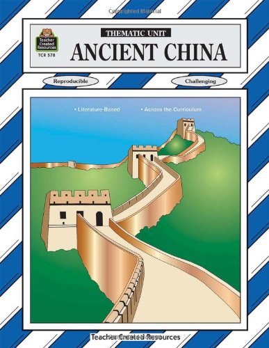 Ancient China: Thematic Unit