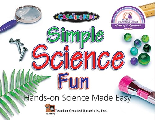 Simple Science Fun: Creative Kids - Click to Buy
