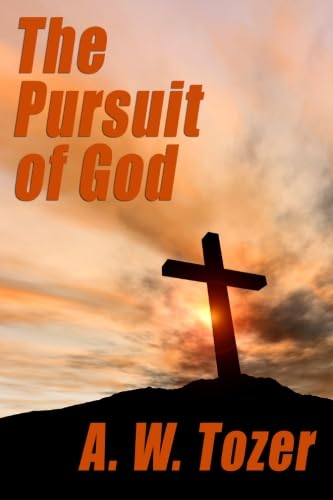 The Pursuit of God - Click to Buy