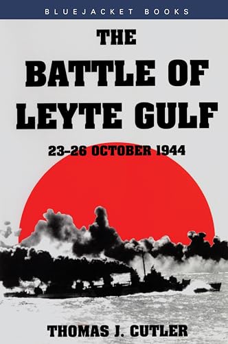 Battle of Leyte Gulf: 23-26 October 1944 (Bluejacket Books) - Click to Buy
