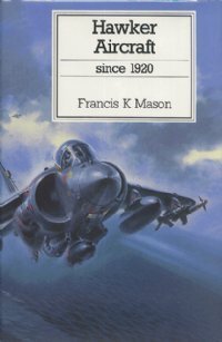 Hawker Aircraft Since 1920 - Click to Buy