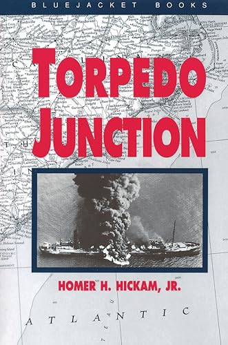 Torpedo Junction: U-Boat War Off America's East Coast, 1942 - Click to Buy