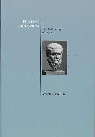 Plato's Phaedrus: The Philosophy of Love - Click to Buy