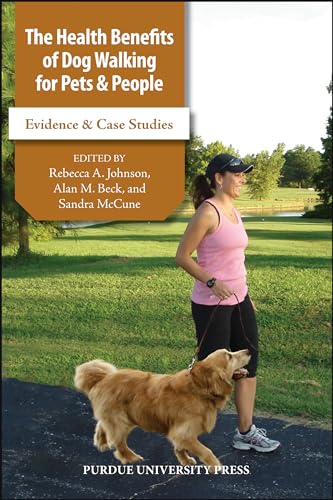 Health Benefits of Dog Walking for People and Pets: Evidence and Case Studies (New Directions in the Human-animal Bond) - Click to Buy