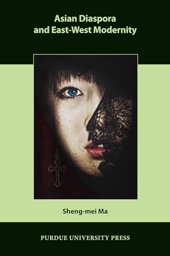 Asian Diaspora and East-West Modernity - Click to Buy