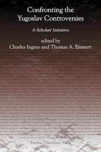 Confronting the Yugoslav Controversies: A Scholars' Initiative (Central European Studies) - Click to Buy
