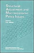 Structural Adjustment and Macroeconomic Policy Issues: Papers Presented at a Seminar Held in Lahore, Pakistan, October 26-28, 1991 - Click to Buy