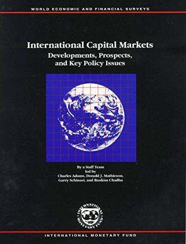 International Capital Markets: Developments, Prospects, and Key Policy Issues (INTERNATIONAL CAPITAL MARKETS DEVELOPMENT, PROSPECTS AND KEY POLICY ISSUES)