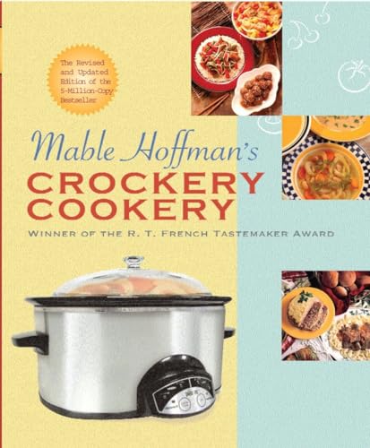 Mable Hoffman's Crockery Cookery, Revised Edition: A Cookbook - Click to Buy