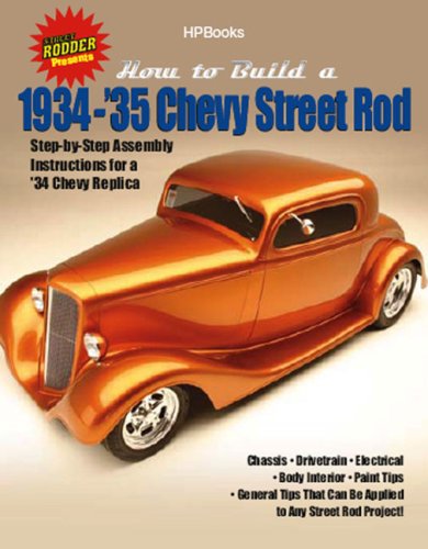 How to Build a 1934-'35 Chevy Street Rod HP1514: Step-by-Step Assembly Instructions for a 1934 Chevy Replica - Click to Buy