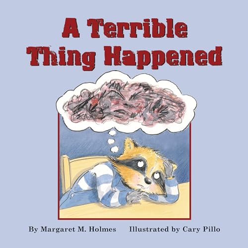 A Terrible Thing Happened: A Story for Children Who Have Witnessed Violence or Trauma - Click to Buy