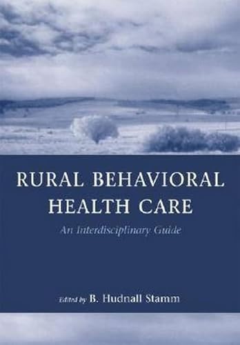 Rural Behavior Health Care: An Interdisciplinary Guide - Click to Buy