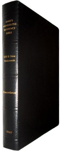 Dakes Annotated Reference Bible - Click to Buy