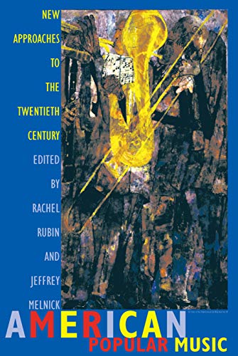 American Popular Music: New Approaches to the Twentieth Century - Click to Buy