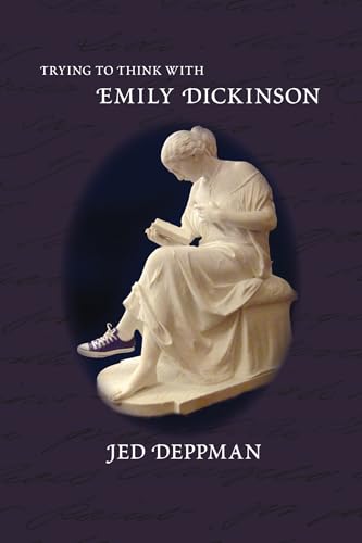 Trying to Think with Emily Dickinson - Click to Buy