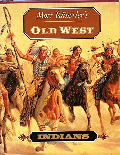 Indians (Mort Kunstler's Old West) - Click to Buy