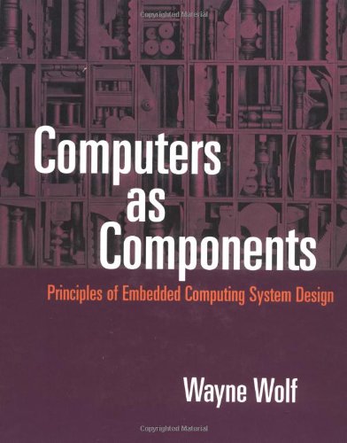 Computers as Components : Principles of Embedded System Design - Click to Buy