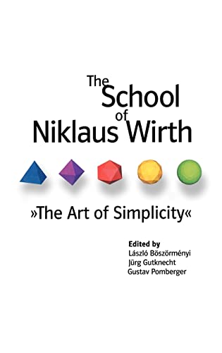 The School of Niklaus Wirth: The Art of Simplicity - Click to Buy