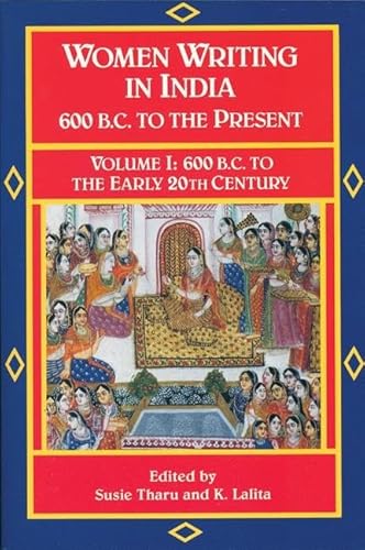 Women Writing in India: 600 B.C. to the Present, V: 600 B.C. to the Early Twentieth Century - Click to Buy