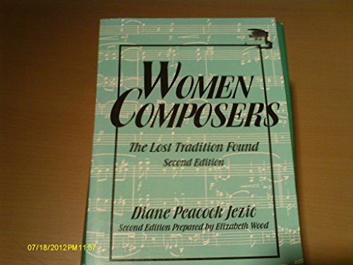 Women Composers: The Lost Tradition Found 2nd Edition - Click to Buy