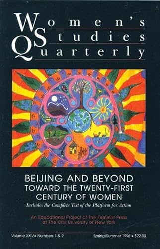 Women's Studies Quarterly (96:1-2): Beijing and Beyond: Women in the Twenty-First Century: v. 24, No. 1 & 2 - Click to Buy
