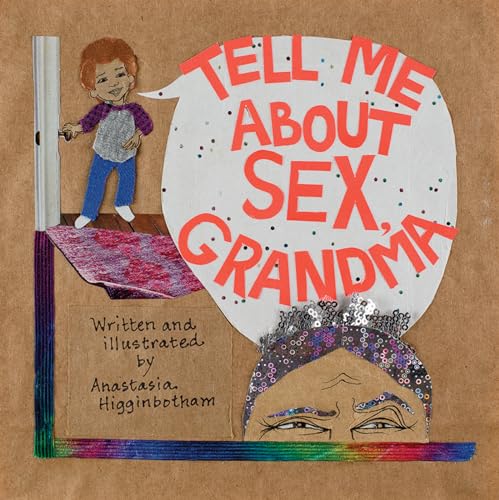 Tell Me about Sex, Grandma - Click to Buy
